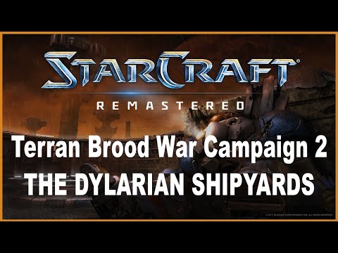 Let's Play StarCraft Brood War Remastered - Terran Campaign Mission 2: The Dylarian Shipyards