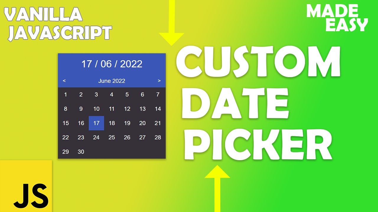 Custom Date Picker using Vanilla JavaScript