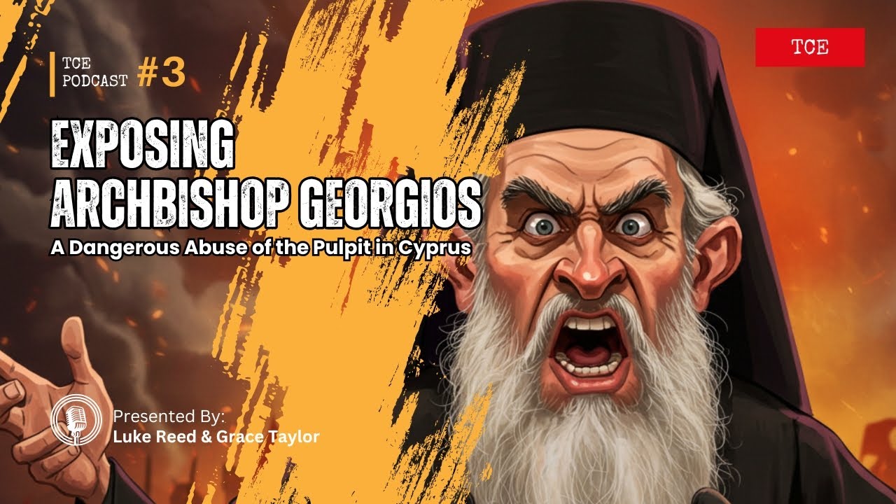 Exposing Archbishop Georgios: A Dangerous Abuse of the Pulpit in Cyprus