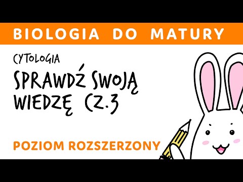 Cytologia - sprawdź swoją wiedzę! cz.3 cykl komórkowy, podziały komórkowe - biologia matura test