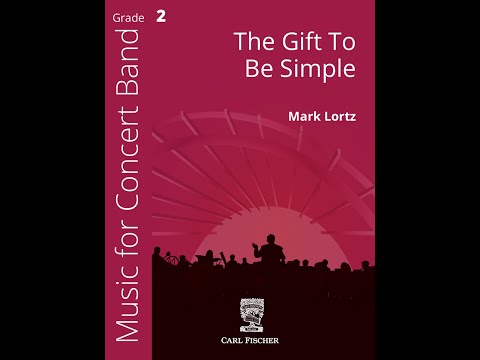 The Gift to be Simple (YPS264) Traditional arr. Mark Lortz