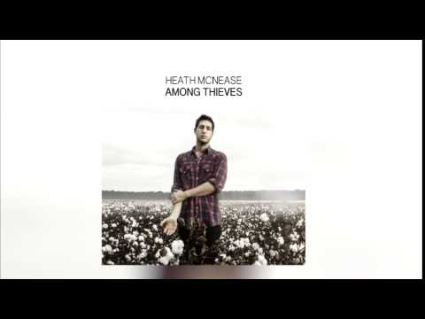 Heath McNease - This Is How