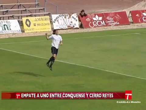Resumen Partido Liga U.B. Conquense - Cerro Reyes 1-1 (CMT)