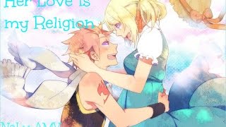 ♥NaLu♥ [Fairy Tail] AMV | Her Love is my Religion