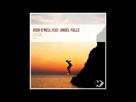 Josh O'Nell feat. Angel Falls - Shade (Original Mix) Best Chillout 2019