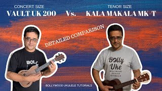 Vault UK200 Vs  Kala Makala MK-T | Detailed Comparison | BollyUke