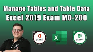 Excel 2019 Exam MO-200 - Manage Tables and Table Data