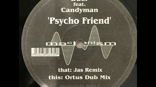 Duel feat. Candyman ‎– Psycho Friend (Jas Remix)