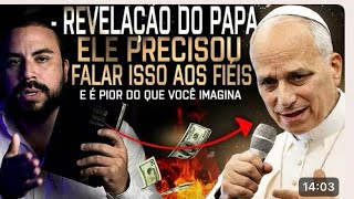 PAPA faz REVELAÇÃO ASSUSTADORA! ISSO é 