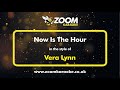 Vera Lynn - Now Is The Hour - Karaoke Version from Zoom Karaoke
