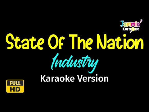 State Of The Nation - Industry (Karaoke Version)