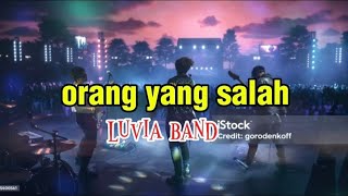 Download lagu Luvia band 'orang yang salah' Cover rock version mp3