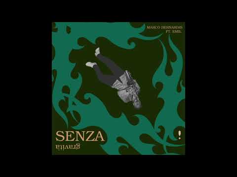 Marco Bernardis - Senza Gravità ft. Emil