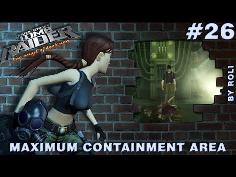 Tomb Raider: The Angel of Darkness Walkthrough #26 - Maximum Containment Area