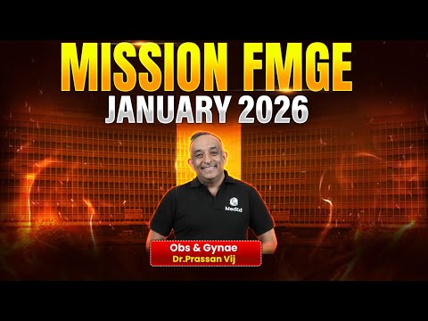 OBG Marathon | FMGE Jan 2026 | Complete Revision & PYQs | Obstetrics & Gynaecology | Dr. Prassan Sir