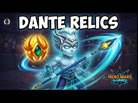 Dante Relics | Movement Into Strength! Hero Wars Alliance!