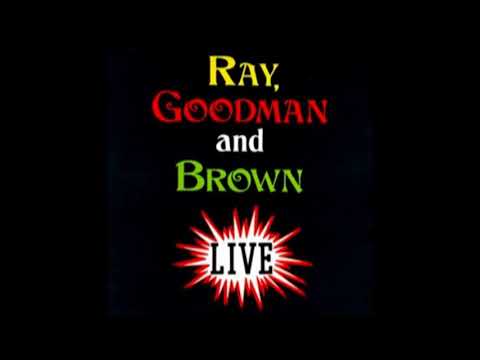 Ray Goodman & Brown Live !