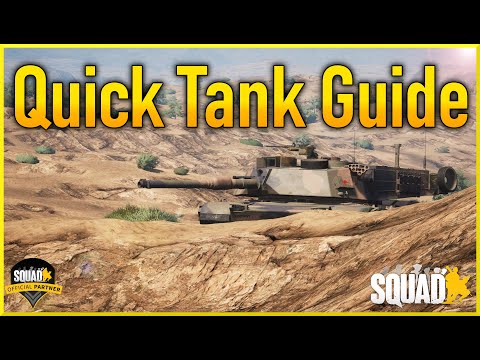 BASIC TANK GUIDE FOR ALL SQUAD PLAYERS - #Squad V3.2 2022