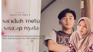 Download lagu SACIDUH METU SAUCAP NYATA || #filmpendek B. Sunda Kelas XII MIPA 4 || Guru: TIKA YUANITA, S.Pd mp3