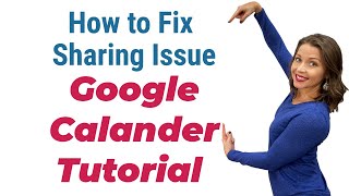 How to fix Google Calendar sharing issue |  Google Colander Tutorial