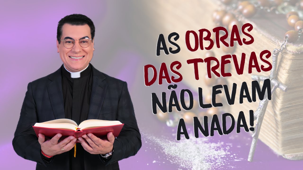Pregação 14  -  QUEM ESTÁ NAS TREVAS QUER APAGAR A SUA LUZ!  -  Padre Chrystian Shankar