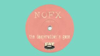 NOFX - The Desperation&#39;s Gone (7&#39;&#39; Version)