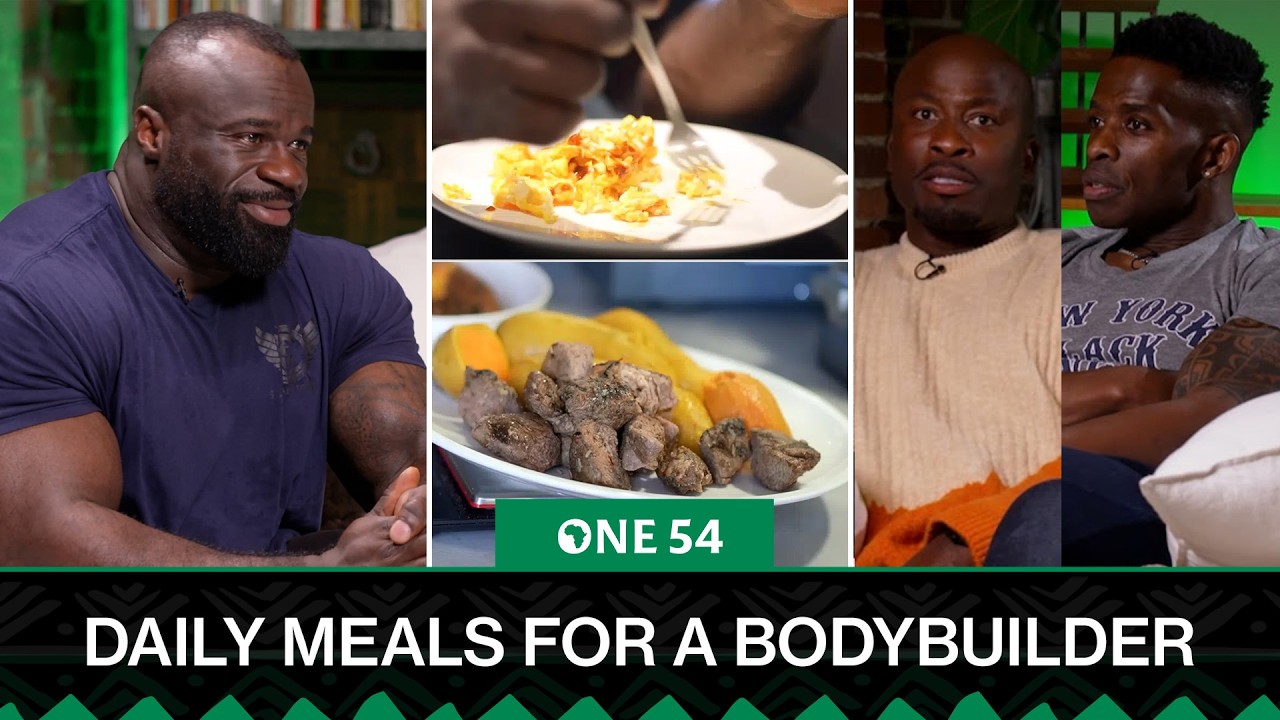 Daily Meals For A Bodybuilder & Mr. Olympia Champion | One54 Africa Podcast