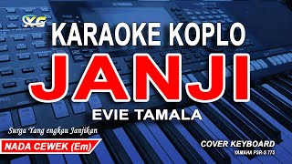 Download lagu JANJI EVIE TAMALA KARAOKE DANGDUT KOPLO - NADA WANITA mp3 Download lagu JANJI EVIE TAMALA KARAOKE DANGDUT KOPLO - NADA WANITA mp3