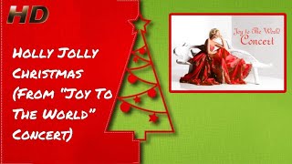 Faith Hill - Holly Jolly Christmas (From “Joy To The World” Concert) [HD Remastered]