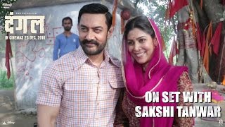 Dangal - Video - On Set With Sakshi Tanwar
