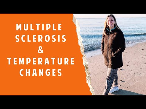 Multiple Sclerosis Temperature Changes: Heat Intolerance / Cold Intolerance