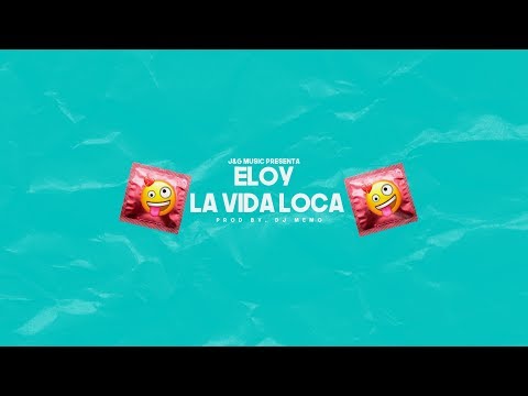 Video La Vida Loca (Audio) de Eloy