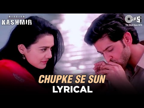 Chupke Se Sun Lyrical - Mission Kashmir | Hrithik Roshan & Preity Zinta | Udit Narayan & Alka Yagnik