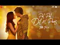 Arijit Singh Lyrical Pal Pal Dil Ke Paas Title Song Karan Deol Sahher Bambba Parampara