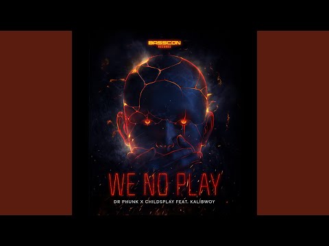 We No Play
