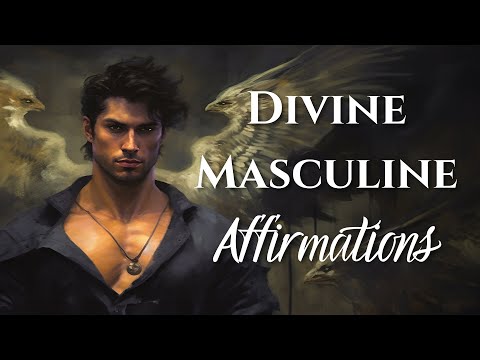 Awaken Your Inner Warrior: Divine Masculine Affirmations