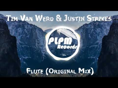 Tim Van Werd & Justin Strikes - Flute (Original Mix)