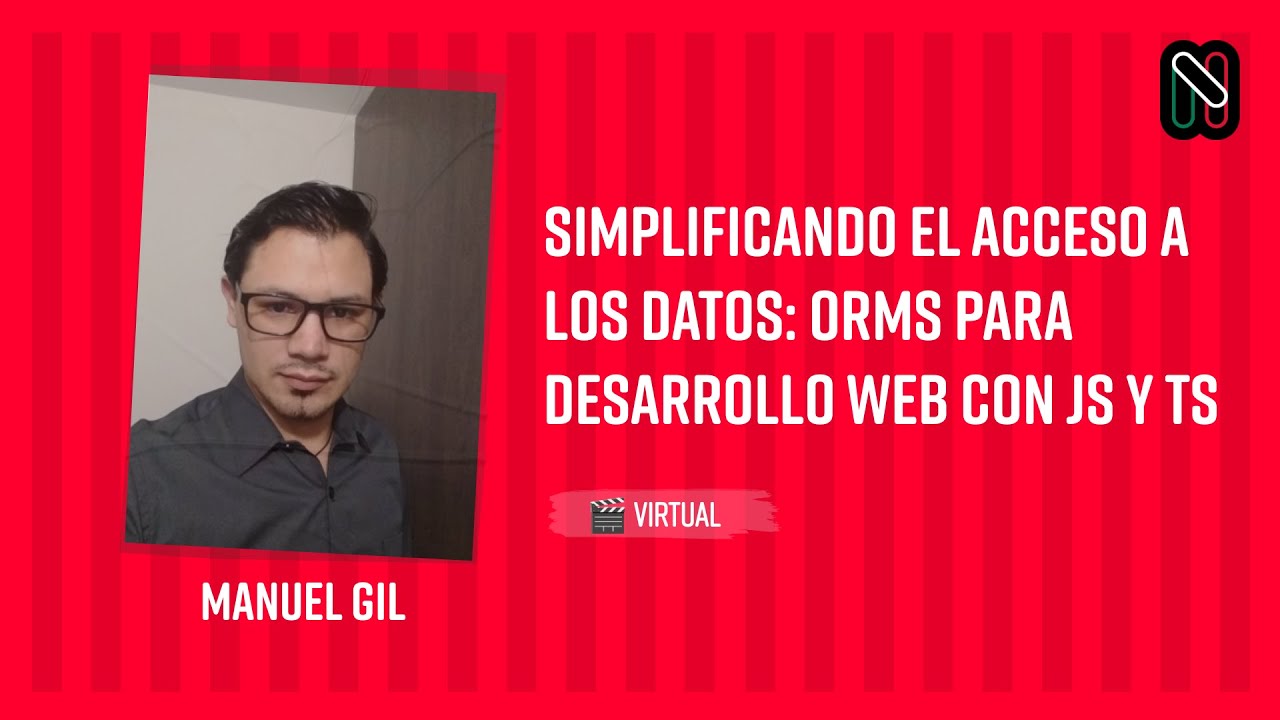 Simplificando el acceso a los datos: ORMs para Desarrollo Web con JS y TS