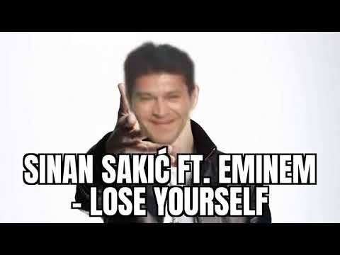 Sinan Sakić ft. Eminem - Lose yourself