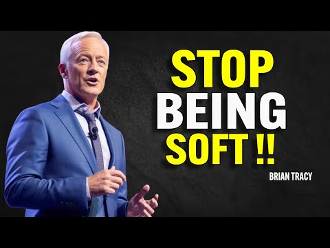 Stop Being Soft and Harden Up | Brian Tracy Motivational Speech
