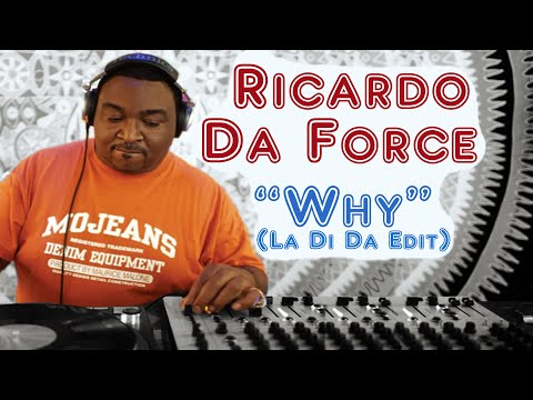 Why (La Di Da Edit) - Ricardo Da Force