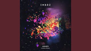 Higher (Vorsa Remix)