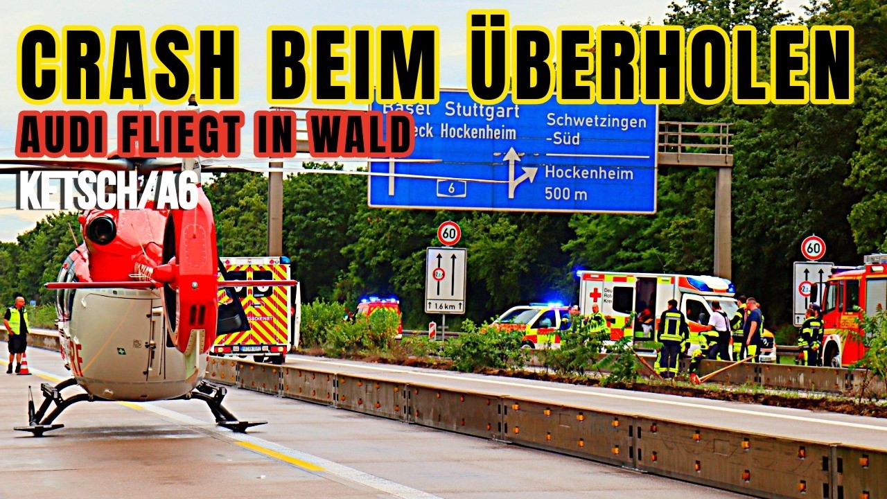 Audi nach Kollision auf der A6 bei Ketsch in Waldstück geschleudert – Fahrer schwer verletzt