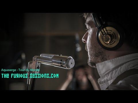 Aquaserge - Tour Du Monde | The Furious Sessions at Sol de Sants Studios (Barcelona)