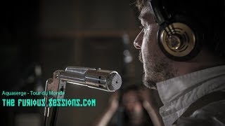 Aquaserge - Tour Du Monde | The Furious Sessions en Sol de Sants Studios (Barcelona)