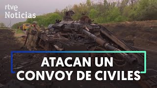 GUERRA UCRANIA: RUSIA ATACA un CONVOY de CIVILES que intentaba HUIR de JÁRKOV | RTVE Noticias