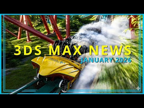 3ds Max News 2026