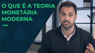 O que é a Teoria Monetária Moderna