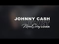 [Mood Swing] JOHNNY CASH- HURT