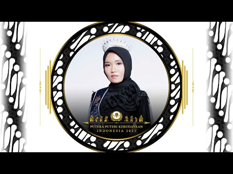 The Profile Advocacy Puteri Kebudayaan D. K. I. Jakarta 2021 – ANINDHA LENTERA SUMUNARING TYAS